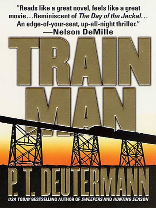 Title details for Train Man by P. T. Deutermann - Wait list